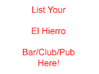El Hierro Bars Pubs Clubs - add yours here! El Hierro Bars Pubs Clubs - add yours here!